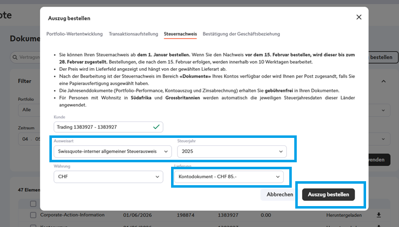Swissquote Steuerauszug für das entsprechende Konto und Steuerjahr bestellen